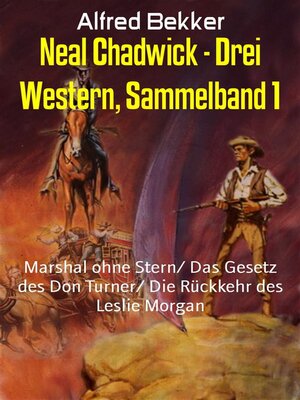 cover image of Neal Chadwick--Drei Western, Sammelband 1